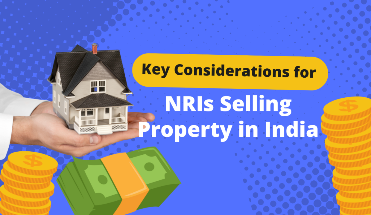 NRIs Selling Property in India